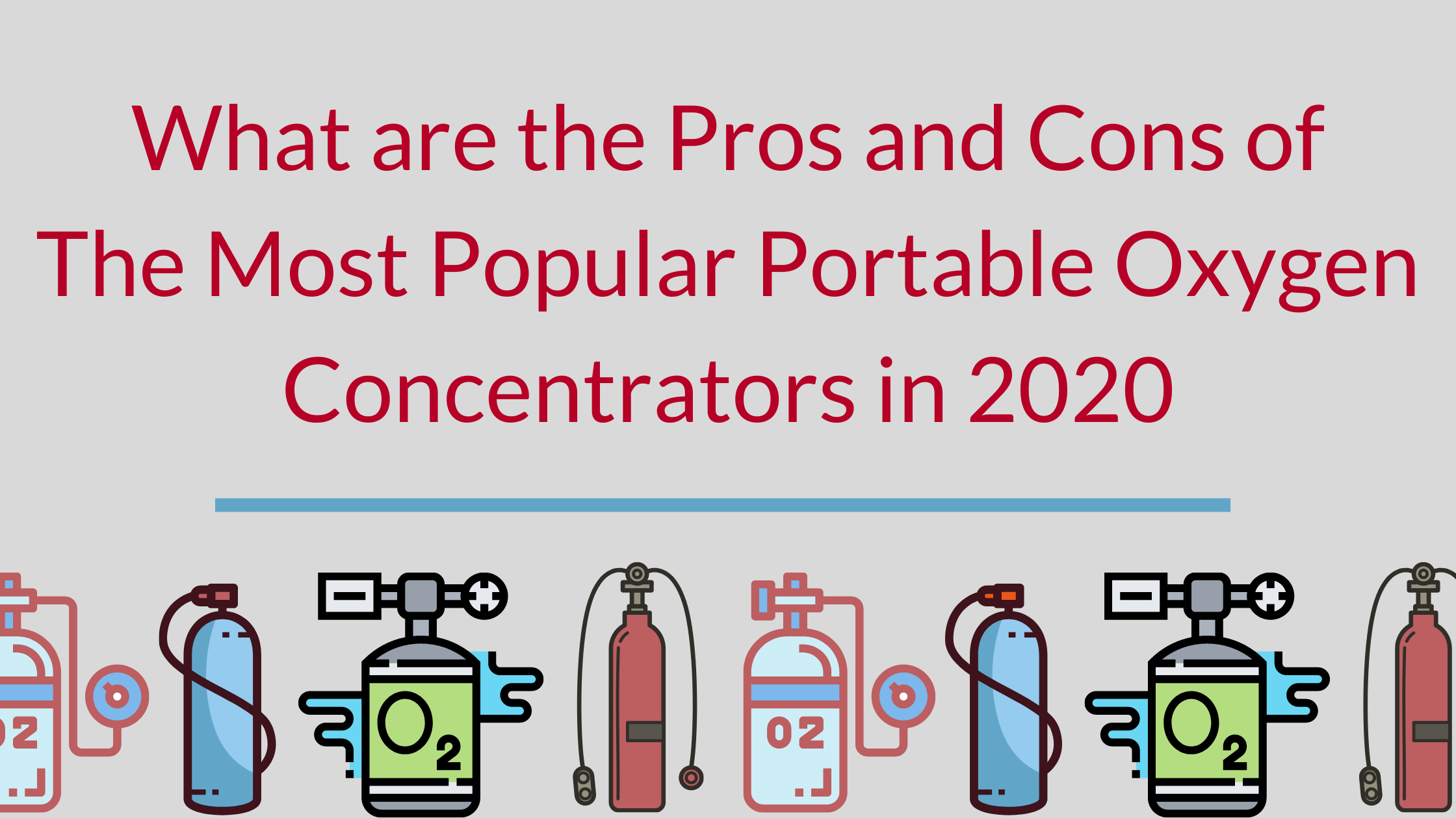 Pros and Cons of The Most Popular Portable Oxygen Concentrators in 202